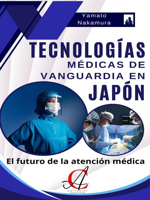 Cover image for Tecnologías Médicas De Vanguardia En Japón